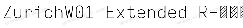 ZurichW01 Extended R字体转换